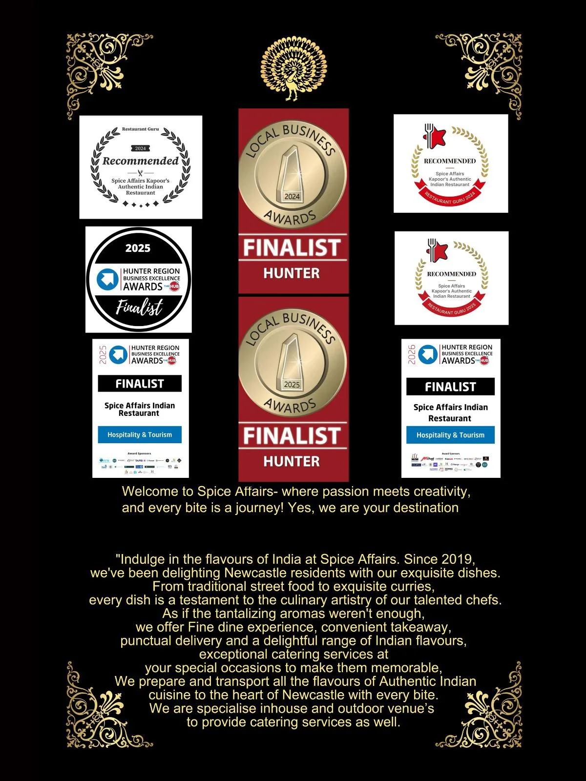 Spice Affairs Indian Restaurant — Local Business Awards Finalist Hunter 2024 & 2025, Hunter Region Business Excellence Awards Finalist 2025 & 2026, Restaurant Guru Recommended 2024 & 2025